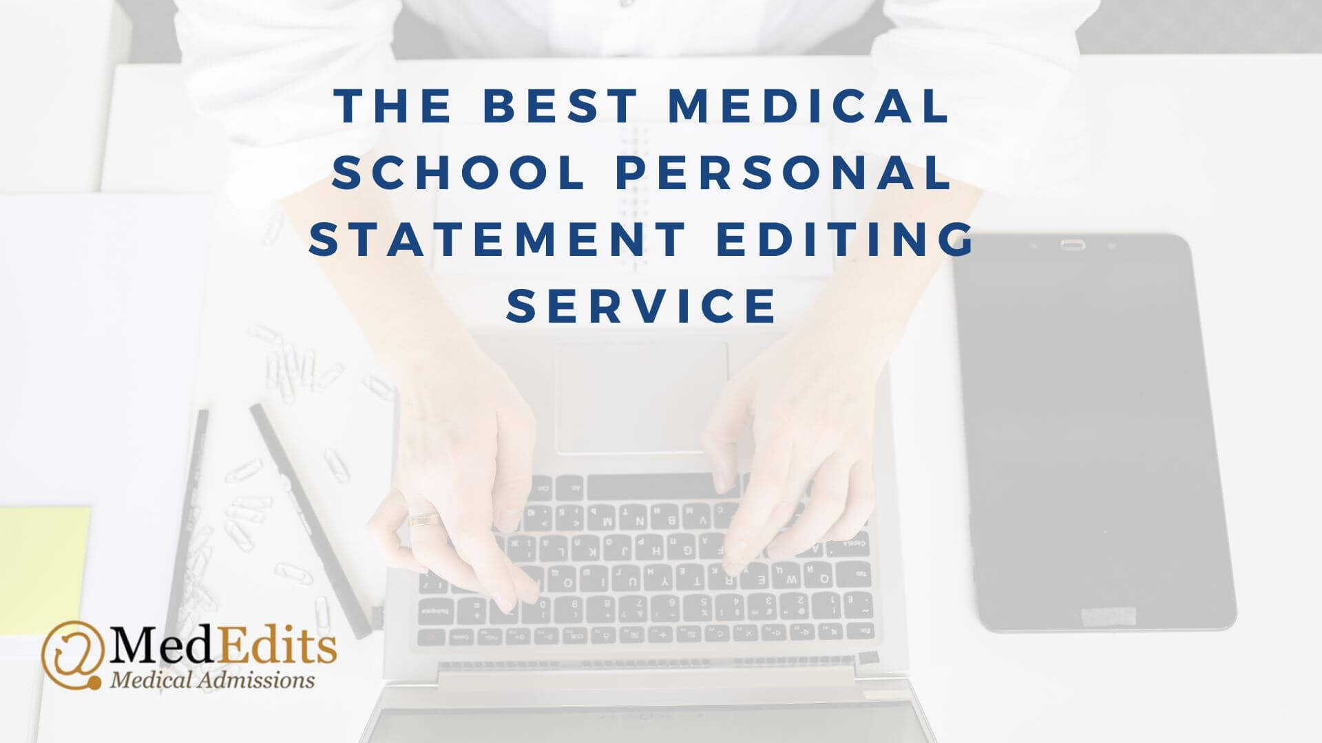 Medical School Personal Statement Editing