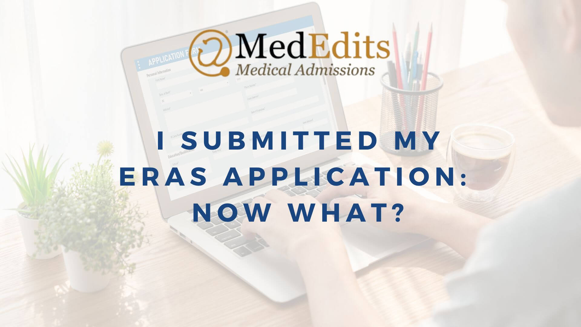 Submitted Your ERAS Application?