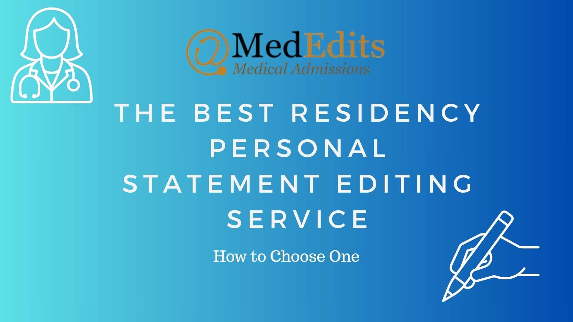 The Best Residency Personal Statement Editing Service: How to Actually Choose One