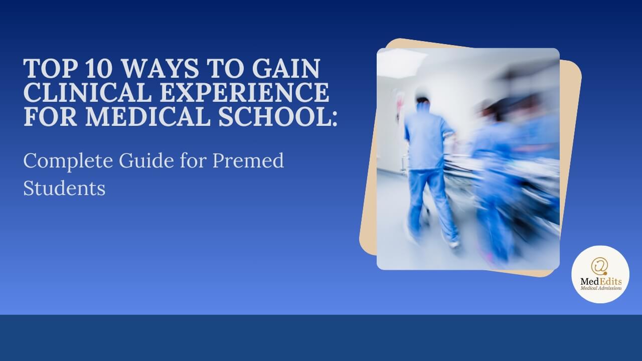 Top 10 Ways to Gain Clinical Experience for Medical School: Complete Guide for Premeds