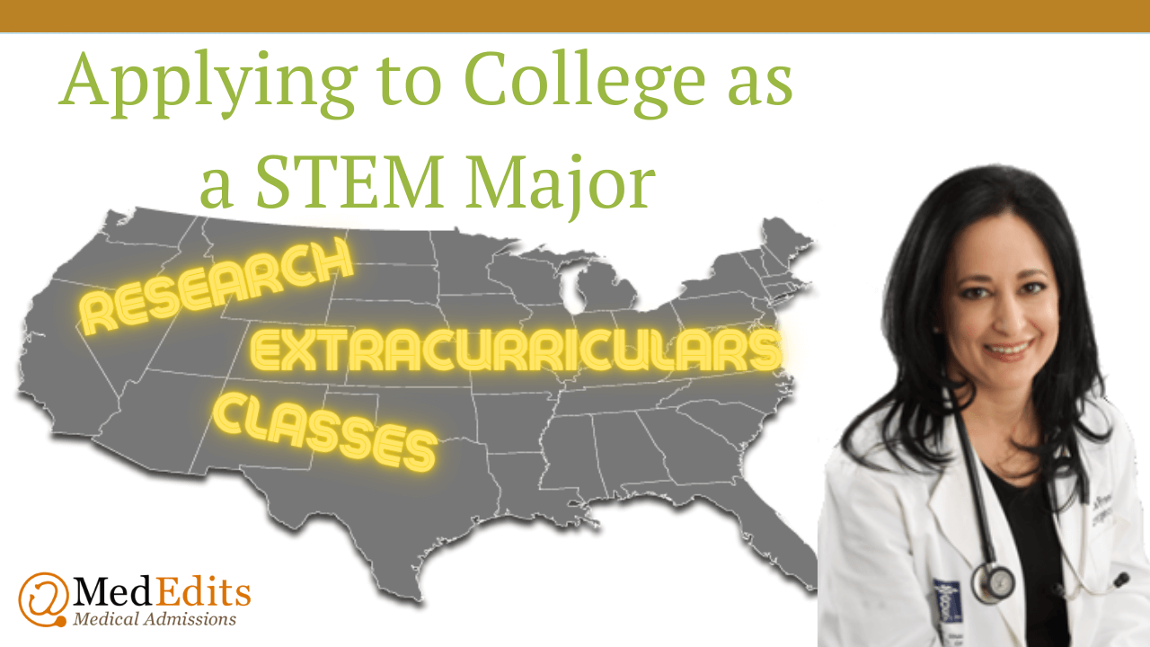 Applying to College as a STEM Major: How to Stand Out (2022 – 2023)