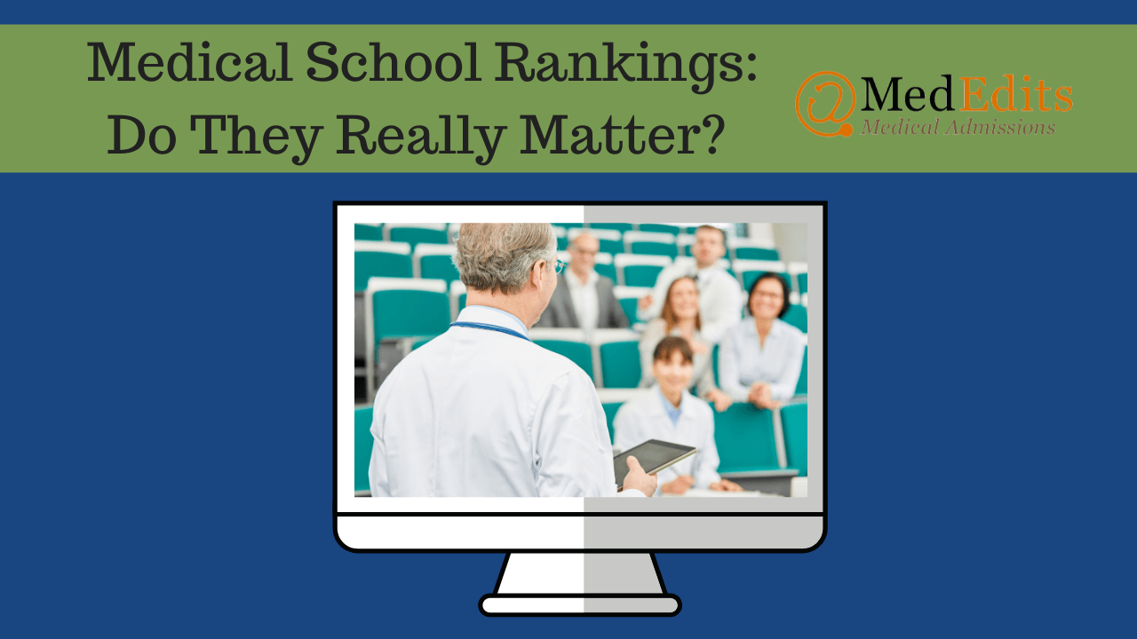 Medical School Rankings: Do They Really Matter? (2022-2023)