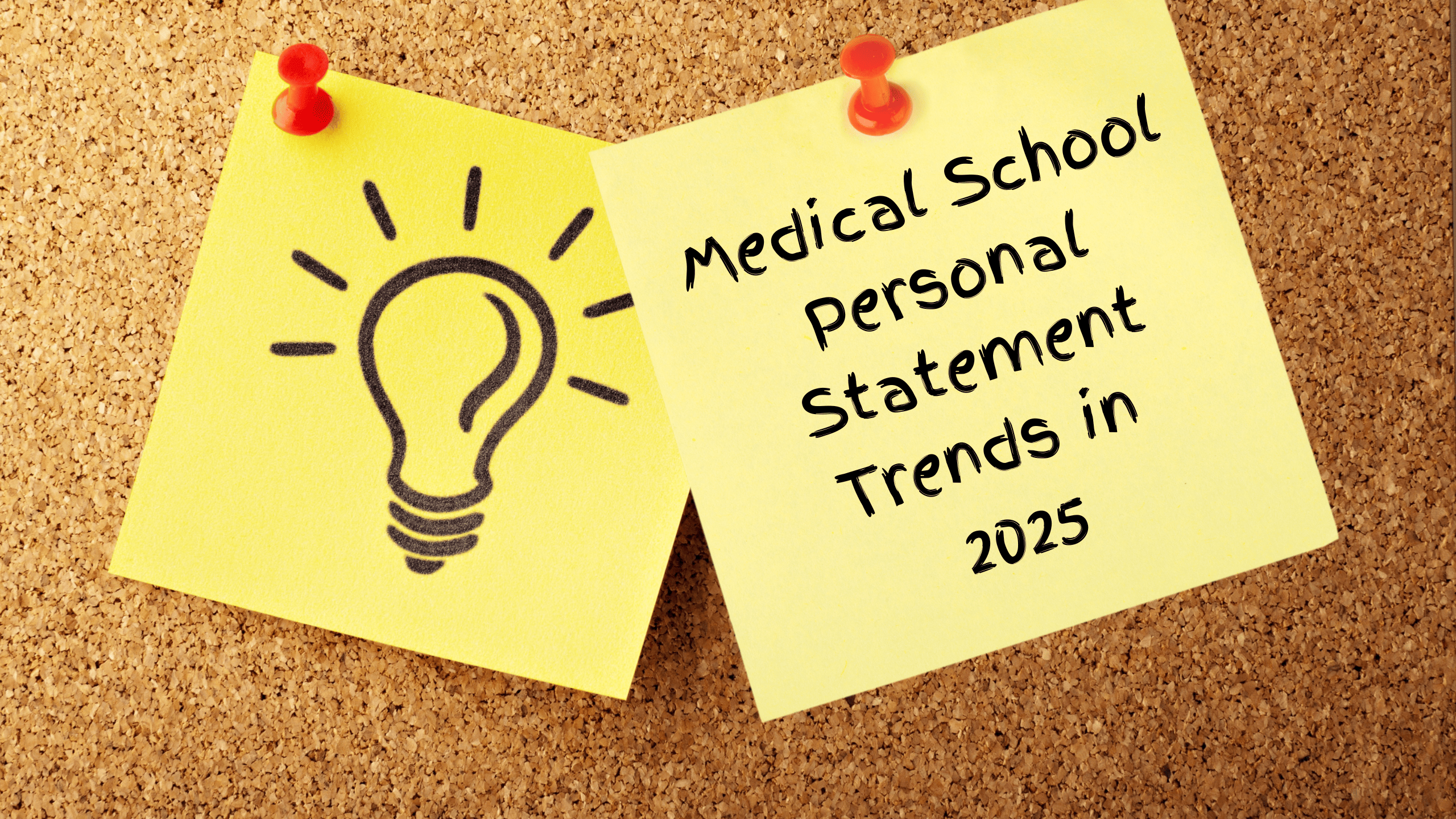 MEDICAL SCHOOL PERSONAL STATEMENT TRENDS IN 2025
