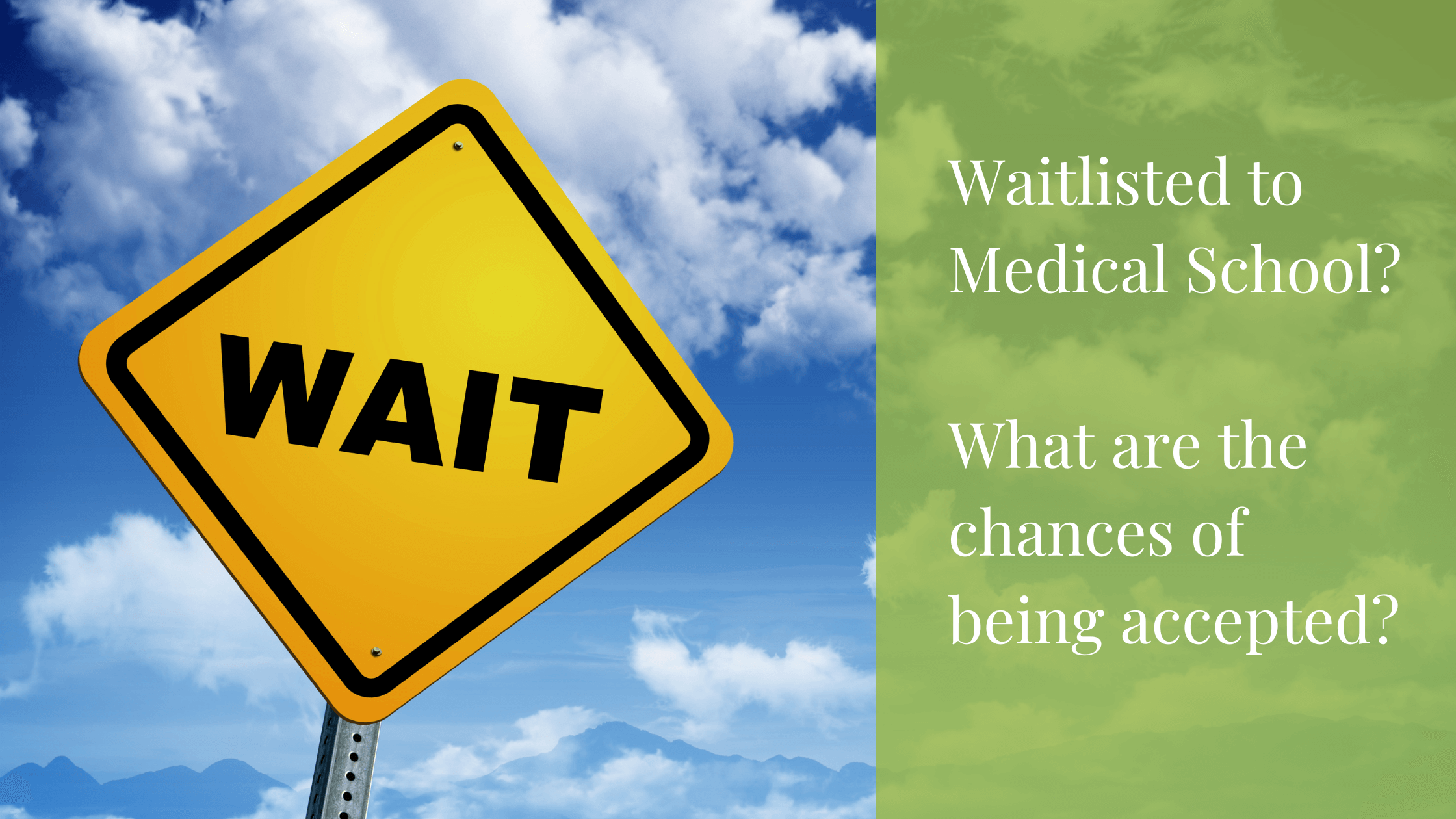 Waitlisted to Medical School? What are the chances of being accepted? | MedEdits