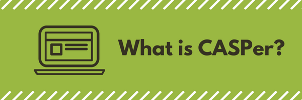 CASPer Test Prep and What is CASPer?