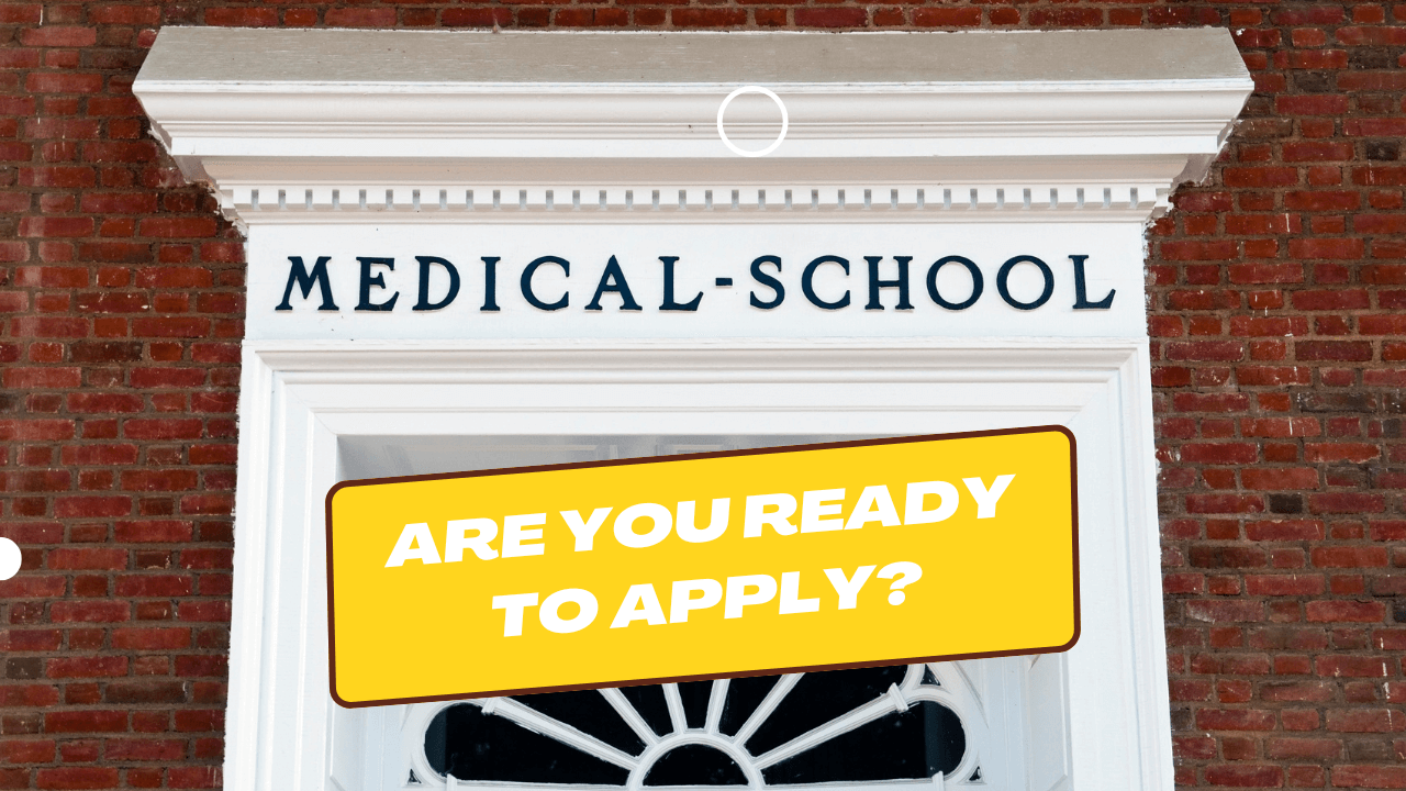 Am I Ready to Apply to Medical School?