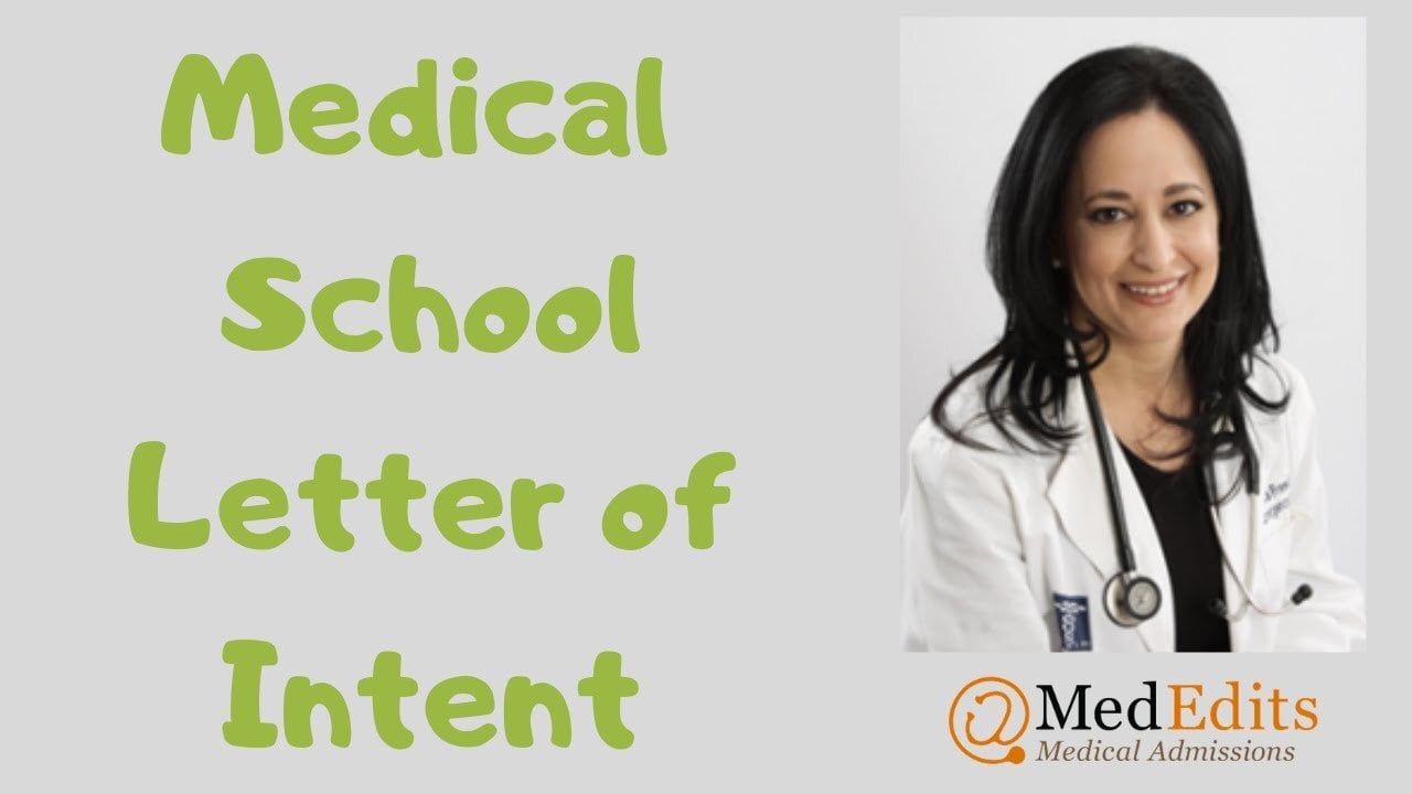 Medical School Letters of Intent Tips (2023-2024)