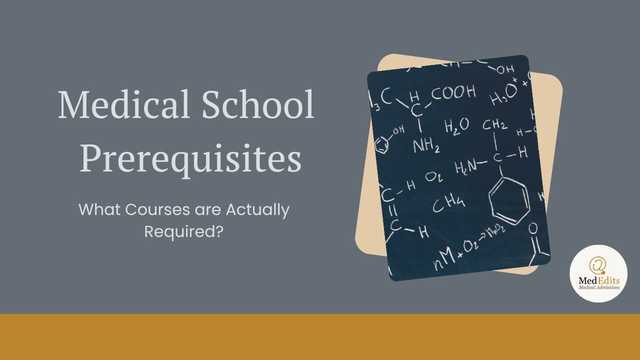 Medical School Prerequisites by School: Required and Recommended Courses (2027)
