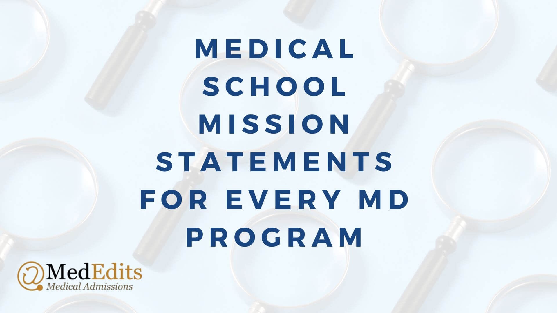 Medical School Mission Statements for Every MD Program