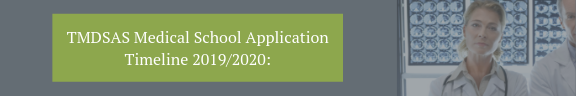 TMDSAS Medical School Application Timeline 2019/2020: