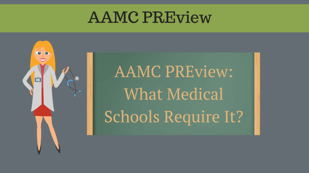 AAMC PREview What Medical Schools Require It? (20232024) MedEdits